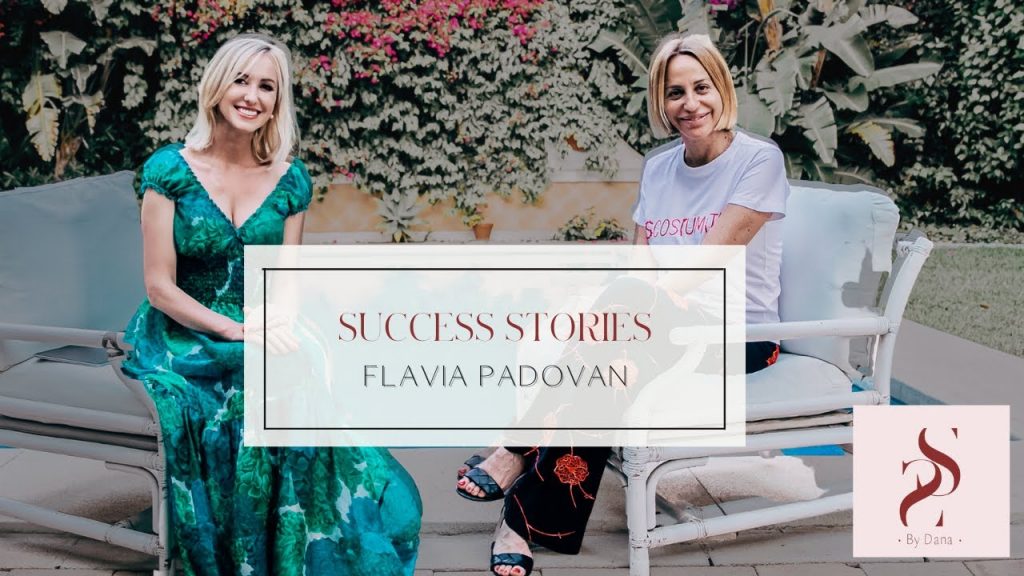 Entrevista con Flavia Padovan sobre su historia de éxito - SSbyDana